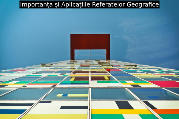 Importanța și Aplicațiile Referatelor Geografice